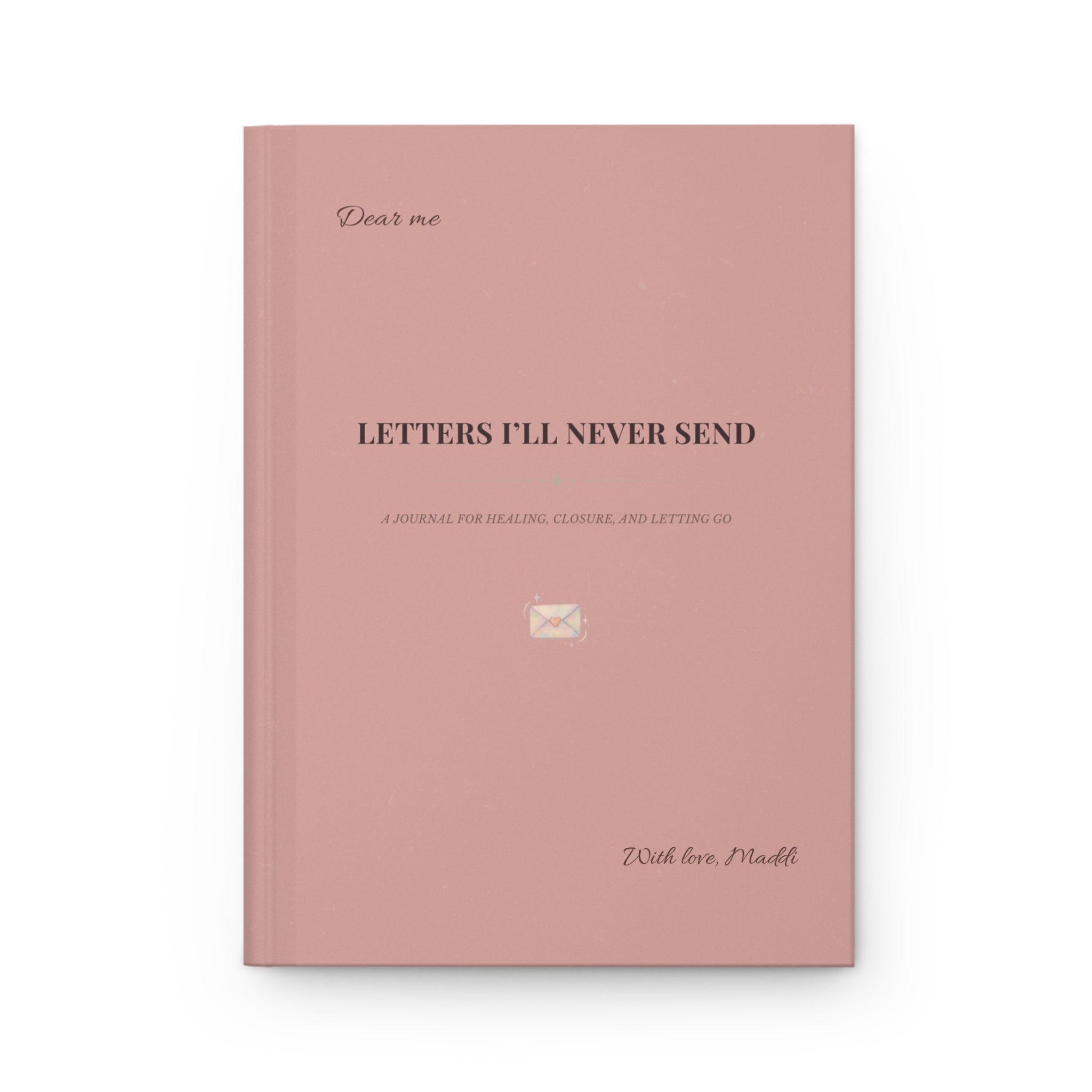 Dusty Rose Healing Journal Letters I'll Never Send Self Care Diary Mindfulness Notebook Emotional Release Gift For Writers Personal Organisers