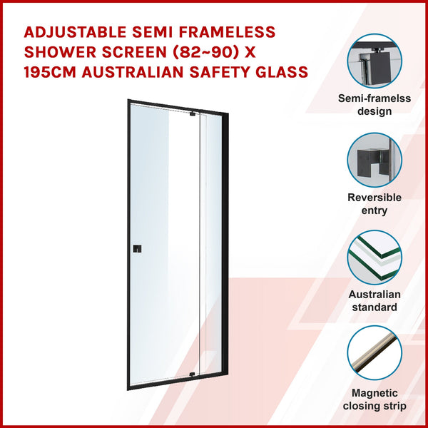 Semi Frameless Shower Screen (82~90) X 195Cm Australian Safety Glass Shower Enclosures