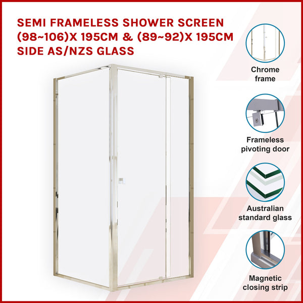 Semi Frameless Shower Screen (98~106)X 195Cm & (89~92)X Side As/Nzs Glass Shower Enclosures