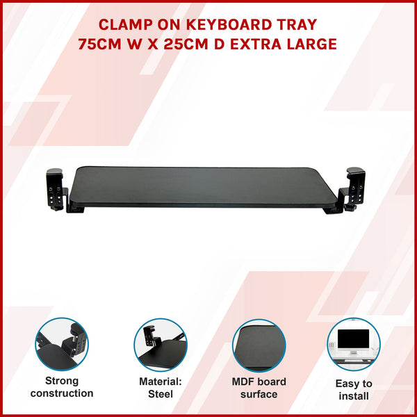 Clamp On Keyboard Tray 75Cm W X 25Cm D Extra Large Home Office Desks