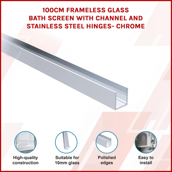 100Cm Frameless Glass Bath Screen With Channel And Stainless Steel Hinges Chrome Shower Enclosures