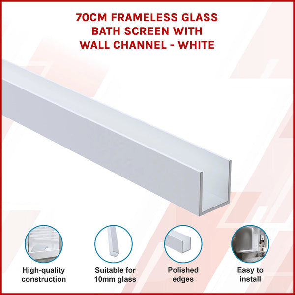 70Cm Frameless Glass Bath Screen With Wall Channel White Shower Doors