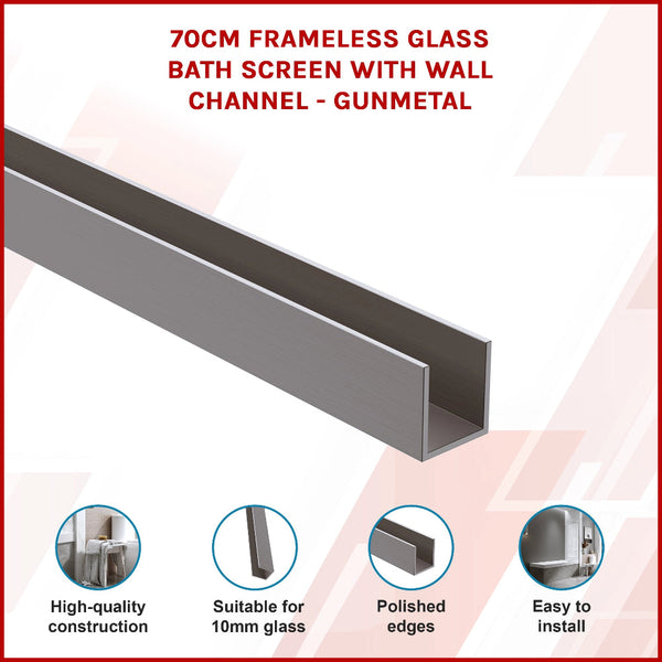 70Cm Frameless Glass Bath Screen With Wall Channel Gunmetal Shower Doors