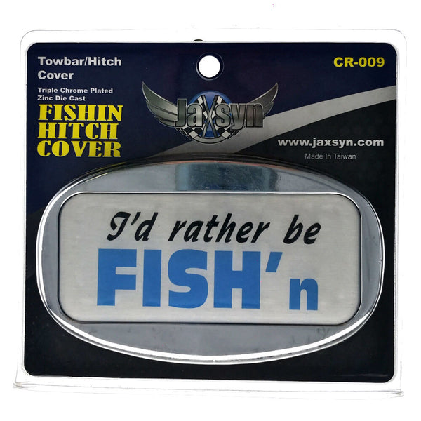 Jaxsyn Novelty Tow Bar / Trailer Hitch Cover I'd Rather Be Fish'n Tow Bars & Winches