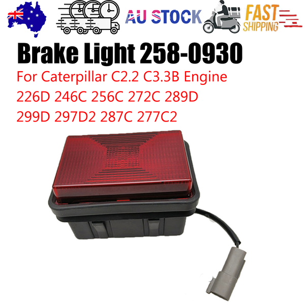 Brake Light 258 0930 For Caterpillar 226D 232D 242D 246D 262D 272D 239D 249D Au Rear & Brake Light Assemblies