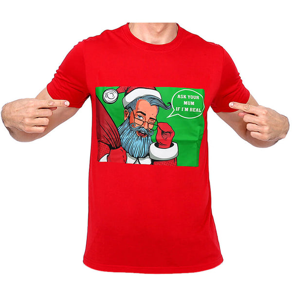 New Funny Adult Xmas Christmas T Shirt Tee Mens Womens 100% Cotton Jolly Ugly Ask Your Mum If I'm Real 3Xl T Shirts