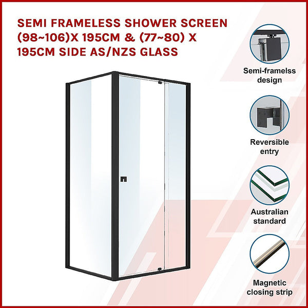 Della Francesca Semi Frameless Shower Screen (98~106)X 195Cm & (77~80)X Side As/Nzs Glass Shower Enclosures