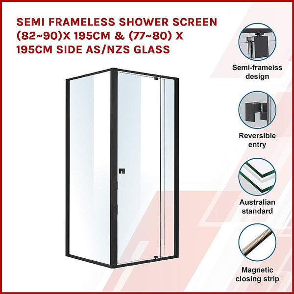 Della Francesca Semi Frameless Shower Screen (82~90)X 195Cm & (77~80)X Side As/Nzs Glass Shower Enclosures