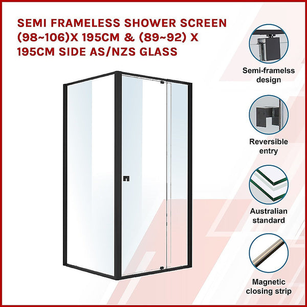 Della Francesca Semi Frameless Shower Screen (98~106)X 195Cm & (89~92)X Side As/Nzs Glass Shower Enclosures