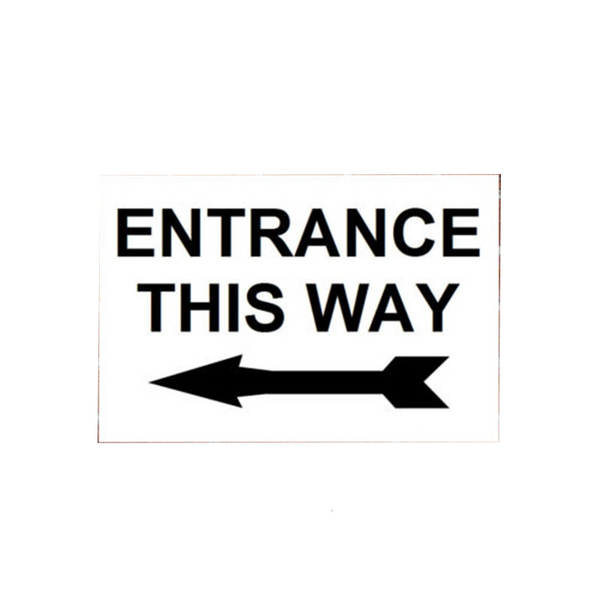 Entrance This Way Left Right Arrow Pvc Signs Plaques & Signs