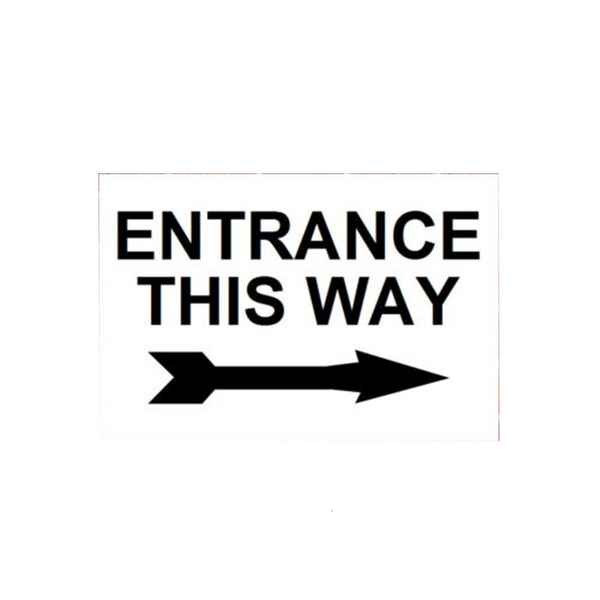 Entrance This Way Left Right Arrow Pvc Signs Plaques & Signs