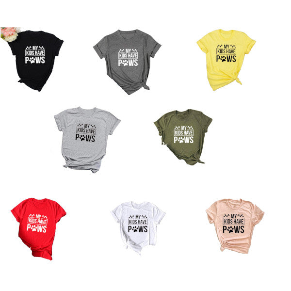 My Kids Have Paws T Shirt For Dog Parents Women Tops