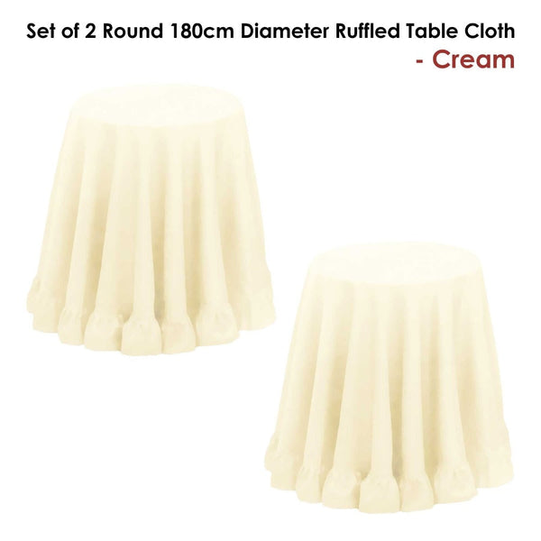 Set Of 2 Round 180Cm Ruffled Table Cloth Cream Table Cloths